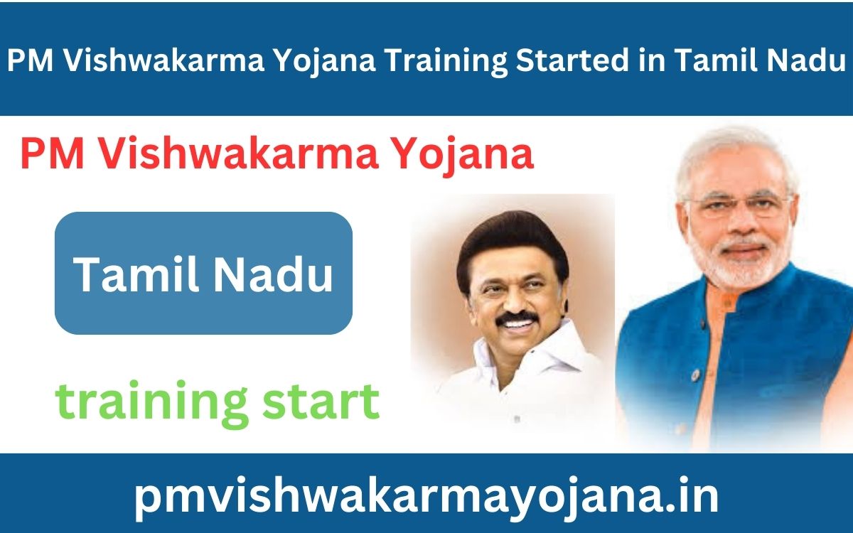 PM Vishwakarma Yojana Training Started in Tamil Nadu